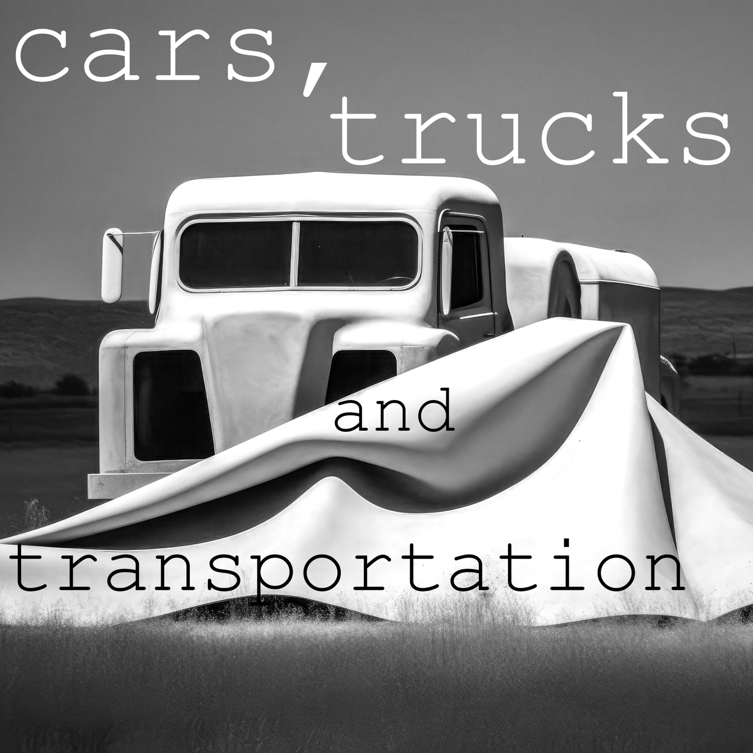 Cars, Trucks, and Transportation