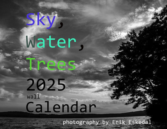 2025 Wall Calendar:  Photography - Sky, Water, Trees